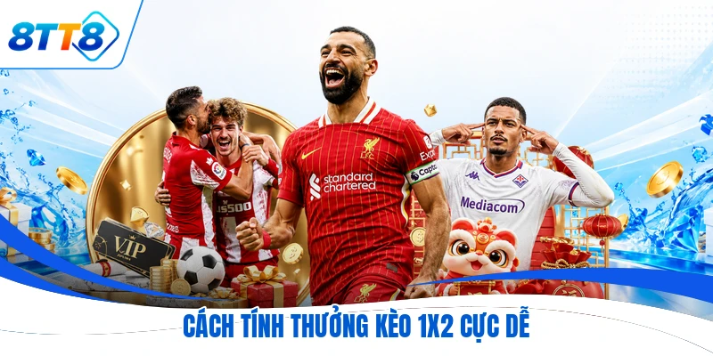 Cách tính thưởng kèo 1x2 cực dễ