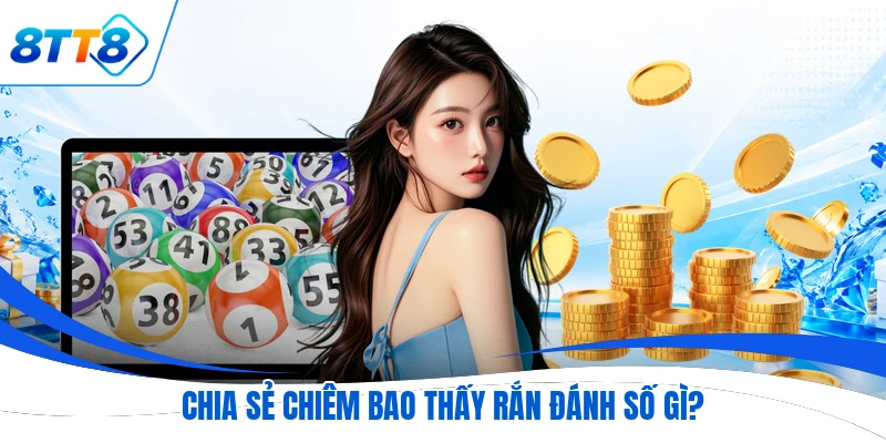 Chia sẻ chiêm bao thấy rắn đánh số gì?