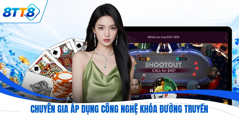 Chuyên gia áp dụng công nghệ khóa đường truyền