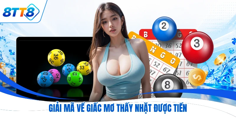 Giải mã về giấc mơ thấy nhặt được tiền