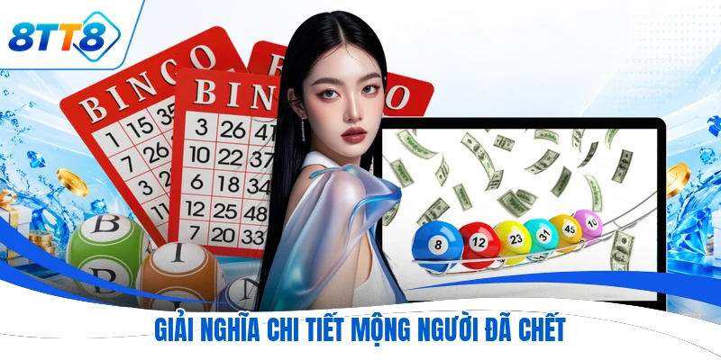 Giải nghĩa chi tiết mộng người đã chết