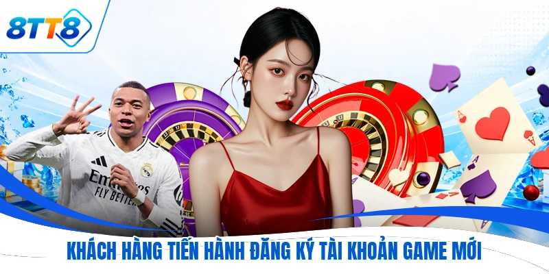 Khách hàng tiến hành đăng ký tài khoản game mới