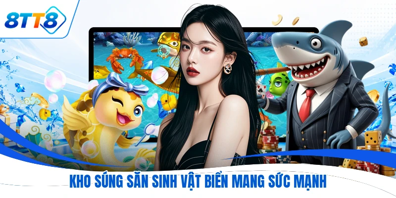 Kho súng săn sinh vật biển mang sức mạnh