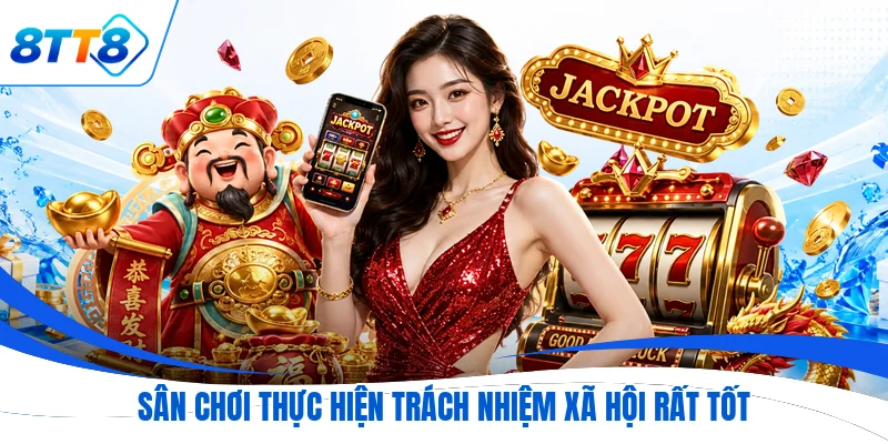 Sân chơi thực hiện trách nhiệm xã hội rất tốt