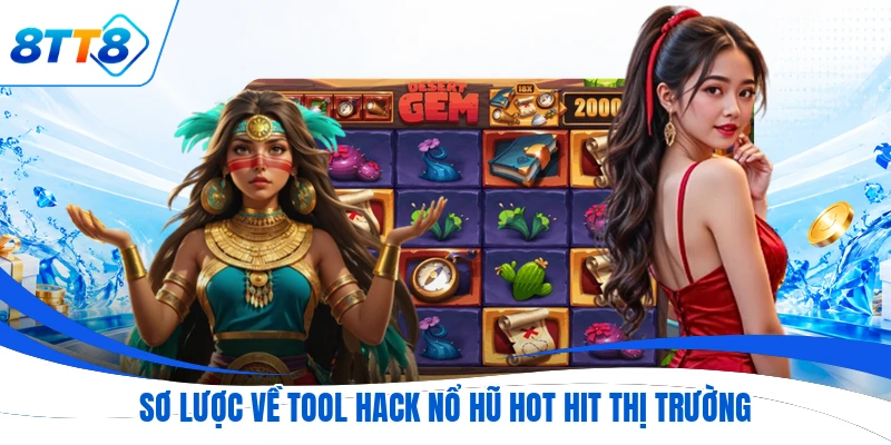 Sơ lược về tool hack nổ hũ hot hit thị trường